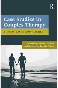 Case Studies in Couples Therapy