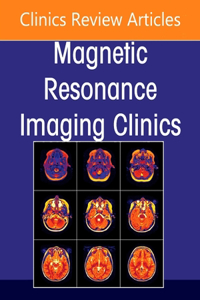 Spine Imaging, An Issue of Magnetic Resonance Imaging Clinics of North America