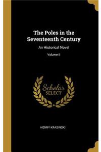 The Poles in the Seventeenth Century