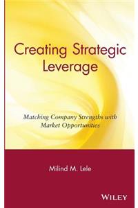 Creating Strategic Leverage