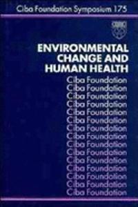 Environmental Change And Human Health - Symposium No. 175