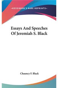 Essays And Speeches Of Jeremiah S. Black