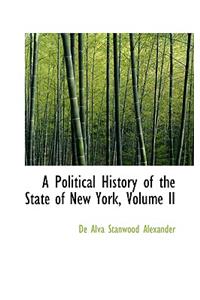 A Political History of the State of New York, Volume II