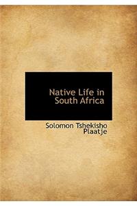 Native Life in South Africa