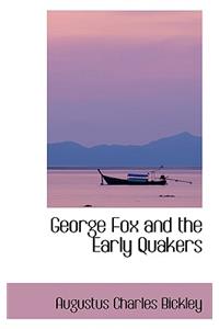 George Fox and the Early Quakers