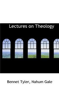 Lectures on Theology