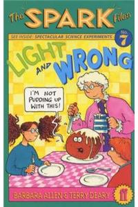 Spark Files : Light And Wrong