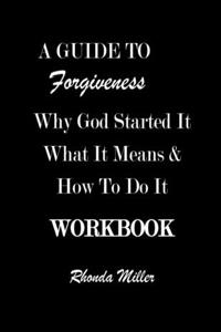 A Guide to Forgiveness