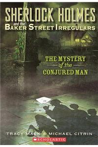 The Mystery of the Conjured Man