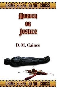 Murder or Justice