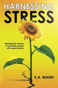 HARNESSING STRESS