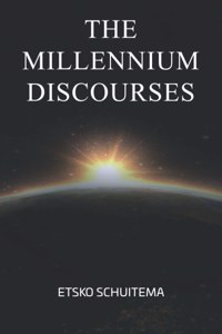 The Millenium Discourses