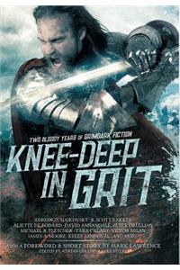 Knee-Deep in Grit