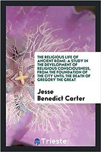 The Religious Life of Ancient Rome