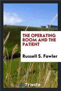 Operating Room and the Patient
