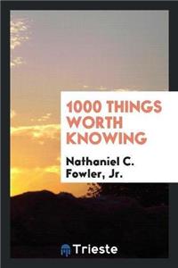 1000 Things Worth Knowing