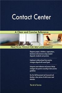 Contact Center A Clear and Concise Reference
