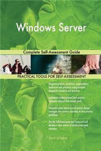 Windows Server Complete Self-Assessment Guide