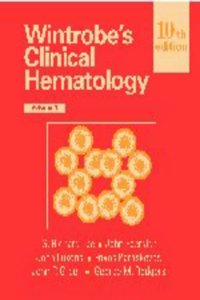 Wintrobe's Clinical Hematology (10th ed)