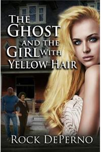 The Ghost and the Girl with Yellow Hair