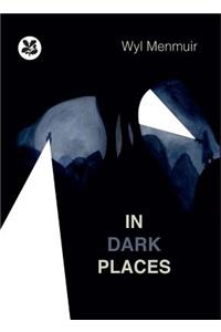 In Dark Places