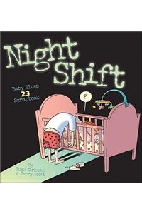 Night Shift, 27