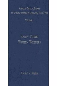 Ashgate Critical Essays on Women Writers in England, 1550-1700: 7-Volume Set