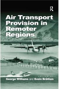 Air Transport Provision in Remoter Regions