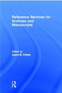 Reference Services for Archives and Manuscripts