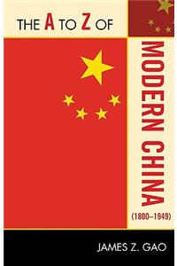 to Z of Modern China (1800-1949)