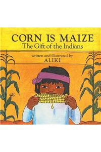 Corn Is Maize