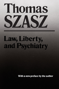 Law, Liberty and Psychiatry