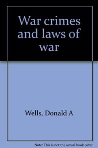 War Crimes & Laws of War