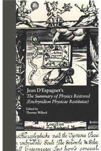 Jean D'Espagnet's The Summary of Physics Restored (Enchyridion Physicae Restitutae)