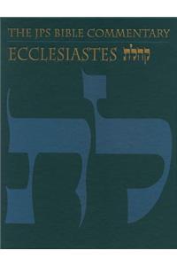 The JPS Bible Commentary: Ecclesiastes