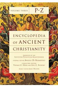 Encyclopedia of Ancient Christianity, Vol. 3. P-Z