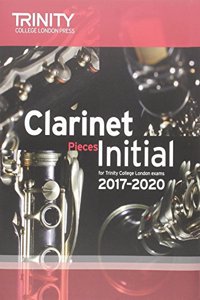 Clarinet Exam Pieces Initial 2017 2020 (Score & Part)