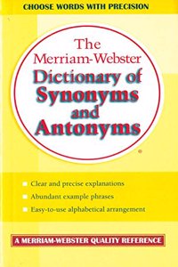 The Merriam Webster Dictionary Synonyms and Antonyms