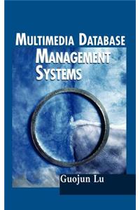 Multimedia Database Management Systems