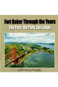 Fort Baker Through the Years