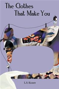 Clothes That Make You