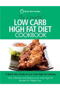 Essential Low Carb High Fat Diet Cookbook