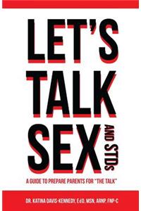 Let's Talk Sex And STDs