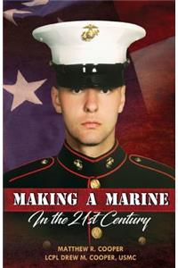 Making A Marine in the 21st Century