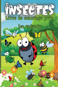 Insectes Livre de Coloriage Pour les Enfants