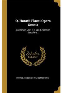 Q. Horatii Flacci Opera Omnia