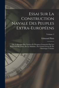 Essai sur la construction navale des peuples extra-européens