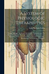 A System of Physiologic Therapeutics