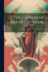 The Canadian Baptist Hymnal