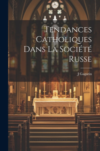 Tendances catholiques dans la société russe